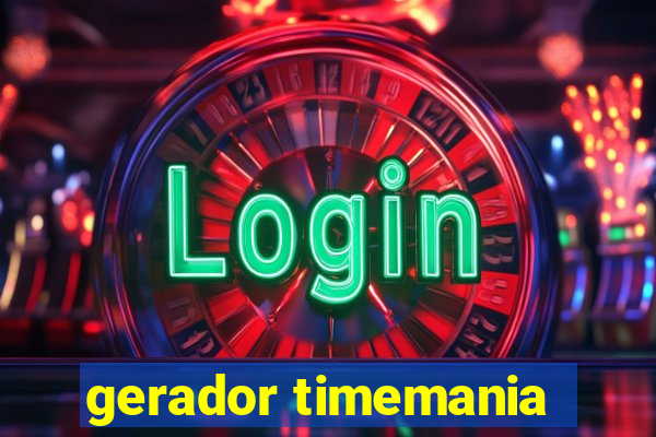 gerador timemania